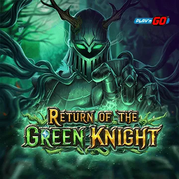 PlaynGo : Return of The Green Knight - KINGBET189