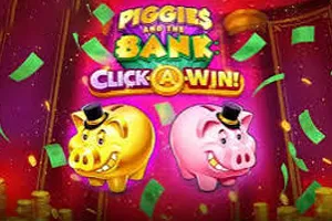 Piggies and the Bank: Click-A-Win - KINGBET189