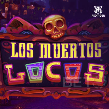 Redtiger : Los Muertos Locos - KINGBET189